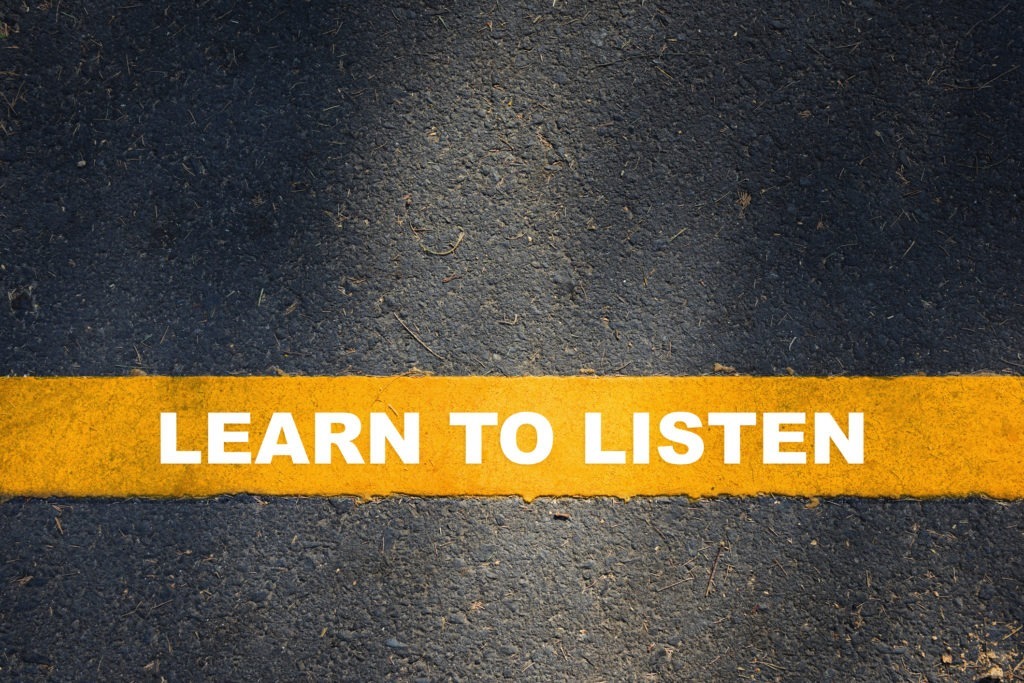 Learn to listen 